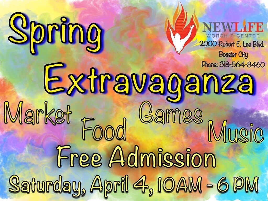 Spring Extravaganza New Life Worship Center